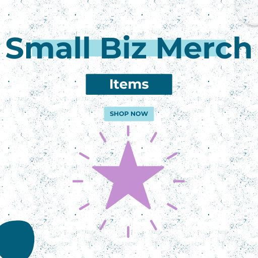 Small Biz Merch